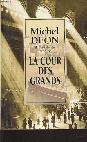 Seller image for LA COUR DES GRANDS. for sale by Le-Livre