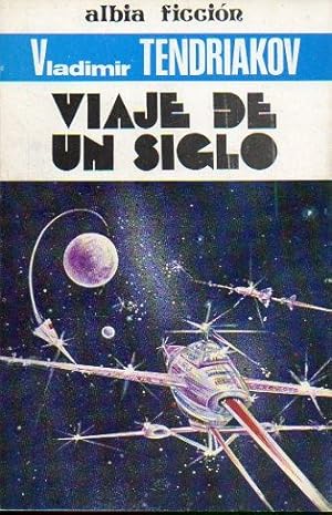 Seller image for VIAJE DE UN SIGLO. Trad. Venancio Uriben. for sale by angeles sancha libros