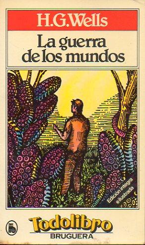 Imagen del vendedor de LA GUERRA DE LOS MUNDOS. Ilustrs. de Eugenio Darnet. Trad. Ramiro de Maeztu. a la venta por angeles sancha libros