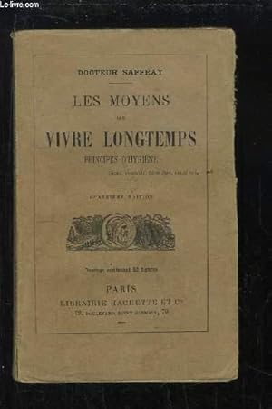 Seller image for Les moyens de vivre longtemps. Principes d'Hygine. for sale by Le-Livre