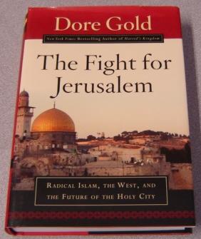 Seller image for The Fight for Jerusalem: Radical Islam, The West, and The Future of the Holy City for sale by Books of Paradise