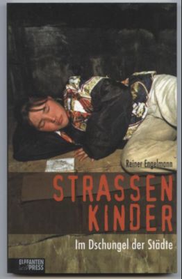 Seller image for Strassenkinder. Im Dschungel der Stdte. for sale by Leonardu