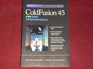 Seller image for Essential ColdFusion 4.5 for Web Professionals (Essentials for Web Professionals). for sale by Der-Philo-soph