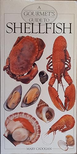 Seller image for A Gourmet's Guide to Shellfish for sale by The Book House, Inc.  - St. Louis