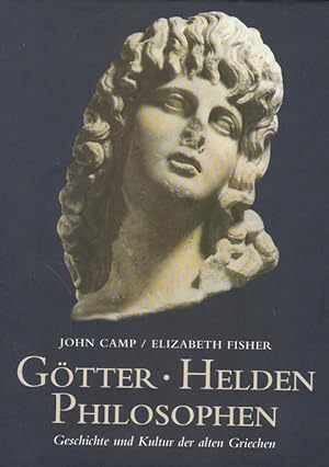 Seller image for Gtter . Helden . Philosophen - Geschichte und Kultur der alten Griechen for sale by Versandantiquariat Boller