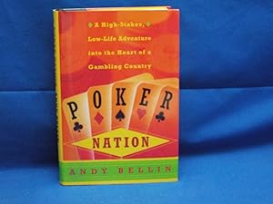 Seller image for Poker Nation: A High Stakes, Low-Life Adventure into the Heart of a Gambling Country for sale by Gene The Book Peddler