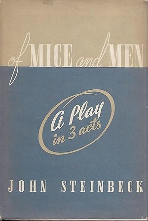 Of Mice and Men a Play in 3 Acts