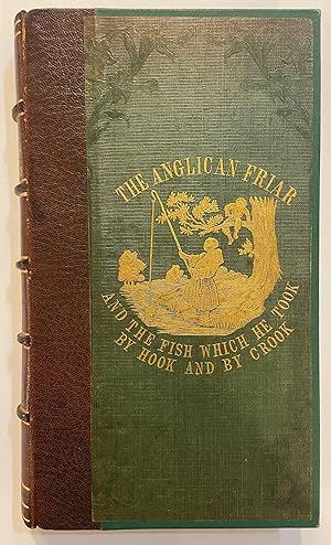 The Anglican Friar and The Fish Which He Took By Hook And By Crook