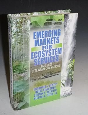 Bild des Verkufers fr Emerging Markets for Ecosystems Services; a Case Study of the Panama Canal Watershed zum Verkauf von Alcuin Books, ABAA/ILAB