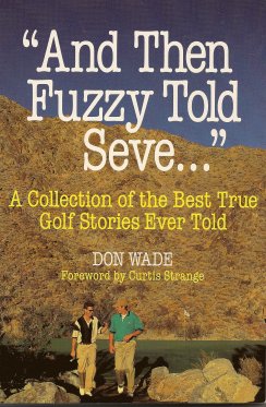 Seller image for And Then Fuzzy Told Seve . . . for sale by Storbeck's