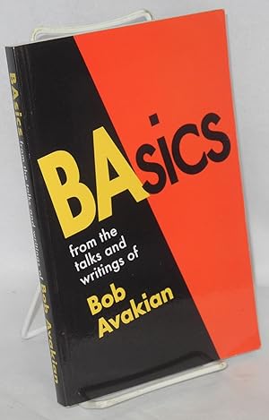 BAsics: from the talks and writings of Bob Avakian