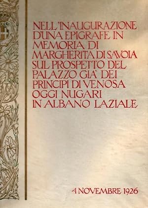 Nell'Inaugurazione d'una epigrafe in memoria di Margherita di Savoia sul prospetto del Palazzo gi...