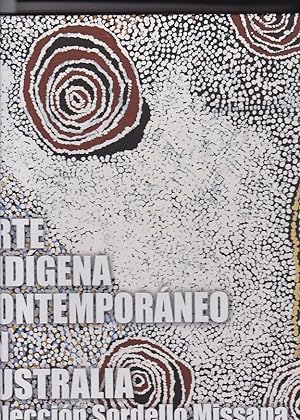 Imagen del vendedor de Arte indgena contemporneo en Australia. Coleccin Sordello Missana a la venta por LIBRERA GULLIVER
