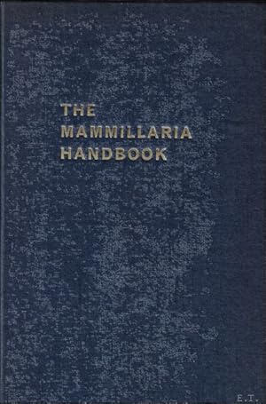 Bild des Verkufers fr THE MAMMILARIA HANDBOOK, zum Verkauf von BOOKSELLER  -  ERIK TONEN  BOOKS
