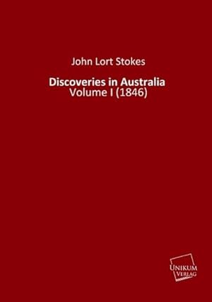 Bild des Verkufers fr Discoveries in Australia zum Verkauf von Versandbuchhandlung Kisch & Co.