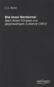 Bild des Verkufers fr Die Insel Nordernei: Nach ihrem frheren und gegenwrtigen Zustande (1853) zum Verkauf von Versandbuchhandlung Kisch & Co.