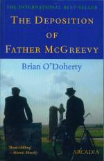 Immagine del venditore per The Deposition of Father McGreevy venduto da timkcbooks (Member of Booksellers Association)