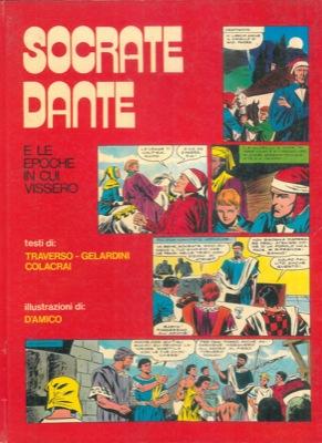 Socrate Dante e le epoche in cui vissero.