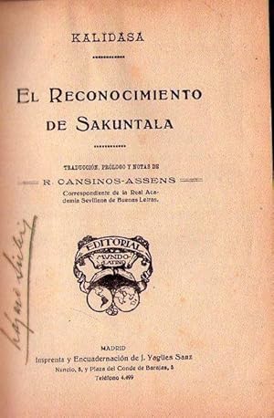 EL RECONOCIMIENTO DE SAKUNTALA. Traducción, prólogo y notas de R. Cansinos Assens