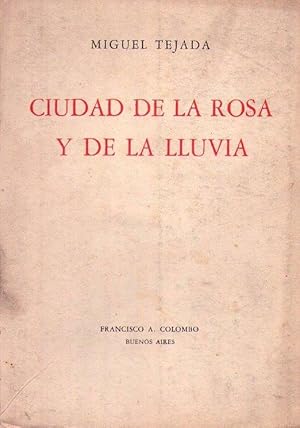 Imagen del vendedor de CIUDAD DE LA ROSA Y DE LA LLUVIA a la venta por Buenos Aires Libros