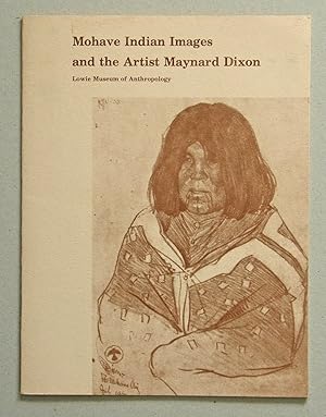 Seller image for Mohave Indian Images and the Artist Maynard Dixon for sale by Solvang Book Company