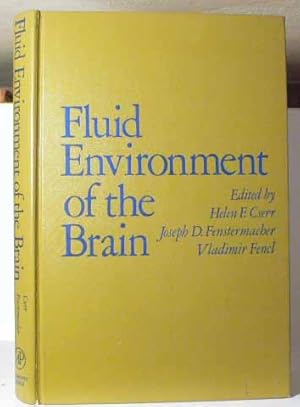 Fluid Environment of the Brain : Proceedings of a Symposium Held at the Mount Desert Island Biolo...