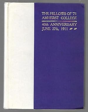 Image du vendeur pour The Fellows of '71 The Semi-Centennial Class of Amherst College Vol III Roll Call Of 1911 mis en vente par K. L. Givens Books