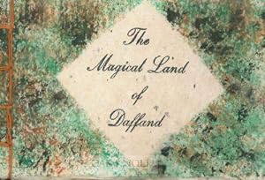 Seller image for MAGICAL LAND OF DAFFAND, AN ORIGINAL POEM.|THE for sale by Oak Knoll Books, ABAA, ILAB