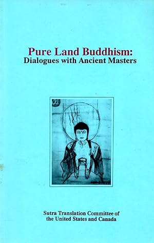 Seller image for Pure Land Buddhism: Dialogues with Ancient Masters for sale by Book Booth