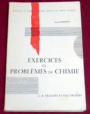 Seller image for EXERCICES ET PROBLEMES DE CHIMIE - Classes de Mathmatiques Suprieures et Spciales (A, A', B, B') for sale by LE BOUQUINISTE