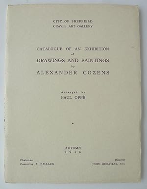 Catalogue of an Exhibition of Drawings and Paintings by Alexander Cozens. Arranged by Paul Oppé. ...