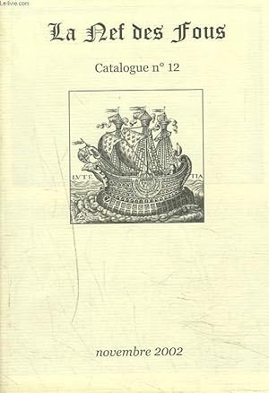 Bild des Verkufers fr LA NEF DES FOUS. CATALOGUE N12, NOVEMBRE 2002. zum Verkauf von Le-Livre