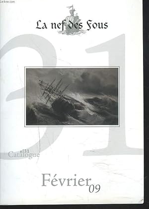 Bild des Verkufers fr LA NEF DES FOUS. CATALOGUE N31, FEVRIER 2009. zum Verkauf von Le-Livre