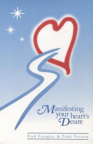 Bild des Verkufers fr Manifesting Your Heart's Desire zum Verkauf von Kenneth A. Himber