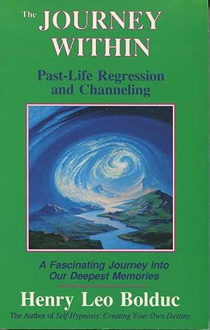 Seller image for The Journey Within: Past Life Regression and Channeling for sale by Kenneth A. Himber