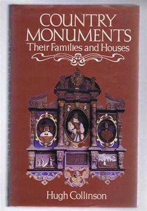 Seller image for Country Monuments, Their Families and Houses for sale by Bailgate Books Ltd