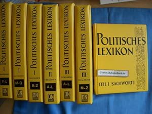 Politisches Lexikon. 3 Teile in 8 Bänden: Teil I: Sachworte / Teil II: Personen / Teil III: Dokum...