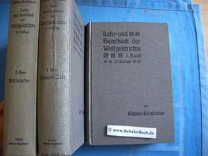 Georg Webers Lehr - und Handbuch der Weltgeschichte. (3 Bände). 1. Band. Altertum. 2. Band: Mitte...