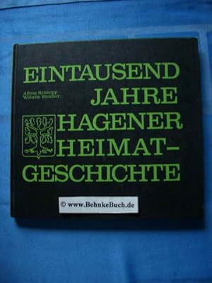 Imagen del vendedor de Eintausend Jahre Hagener Heimatgeschichte : eine synchronoptische Darstellung. [Hrsg.: Hagener Heimatbund e.V.]. a la venta por Antiquariat BehnkeBuch