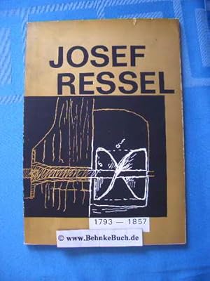 Josef Ressel : sein Leben und Werk; [1793 - 1857].