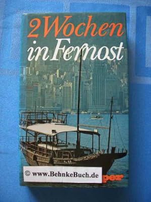 2 [Zwei] Wochen in Fernost. [Informationskap. von Gunhild Albers u. Jutta Einfeldt. Kt. von Wilhe...