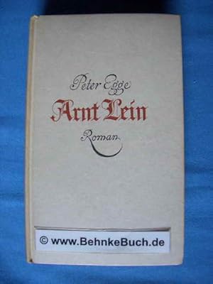 Imagen del vendedor de Arnt Lein : Roman. Aus dem Norwegischen von Alexander Baldus. a la venta por Antiquariat BehnkeBuch