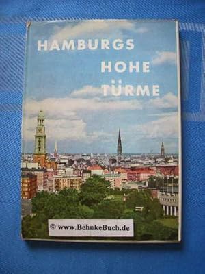 Seller image for Hamburgs hohe Trme : Die alten Kirchen der Hansestadt und ihre Kunstschtze. Die Kirchen Hamburgs ; Bd. 2 Urbes-Bildbnde. for sale by Antiquariat BehnkeBuch