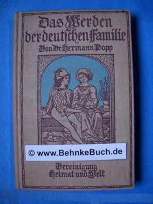 Seller image for Das Werden der deutschen Familie. Heimat und Welt , [Buchbeil. 1914]. for sale by Antiquariat BehnkeBuch