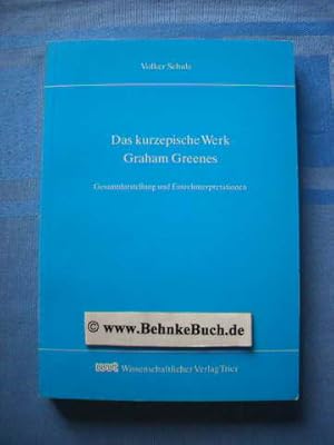 Bild des Verkufers fr Das kurzepische Werk Graham Greenes : Gesamtdarstellung und Einzelinterpretationen. zum Verkauf von Antiquariat BehnkeBuch