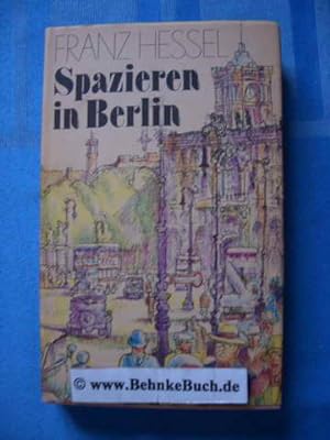 Bild des Verkäufers für Spazieren in Berlin : Beobachtungen im Jahr 1929. [Hrsg. u. mit e. Nachw. von Joachim Schreck]. zum Verkauf von Antiquariat BehnkeBuch