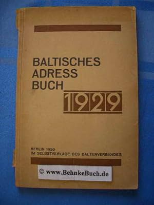 Baltisches Adressbuch 1929 [enth. d. Adressen d. außerhalb d. balt. Heimat lebenden Deutsch-Balten].