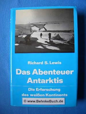 Bild des Verkufers fr Das Abenteuer Antarktis : Die Erforschung des weissen Kontinents. [Aus d. Amerikan. von Gnter Eichel. Ktn.-Zeichn. von Karl Kndelseder]. zum Verkauf von Antiquariat BehnkeBuch