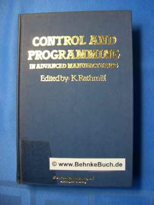 Bild des Verkufers fr Control and programming in advanced manufacturing. International trends in manufacturing technology. zum Verkauf von Antiquariat BehnkeBuch