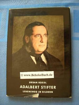 Seller image for Adalbert Stifter : lebensweg in Bildern. for sale by Antiquariat BehnkeBuch